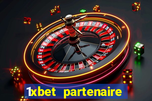 1xbet partenaire apk download